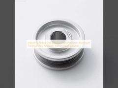 औद्योगिक रोबोट एंड इफेक्टर उच्च परिशुद्धता एल्यूमीनियम टाइमिंग पुली परिशुद्धता ट्रांसमिशन समाधान