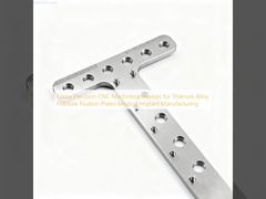 चीन टाइटेनियम मिश्र धातु के लिए सटीक सीएनसी मशीनिंग सेवाएं चिकित्सा प्रत्यारोपण विनिर्माण